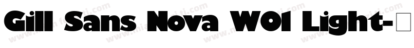 Gill Sans Nova W01 Light字体转换
